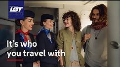 It's who you travel with. The new image campaign of LOT Polish Airlines