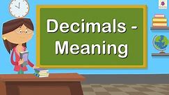 Decimals - Meaning | Mathematics Grade 4 | Periwinkle