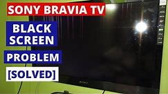 How to Fix SONY TV Black Screen Problems || How to Fix SONY TV Black Screen of Death