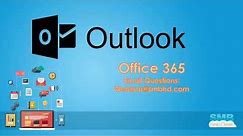 Office 365 - Microsoft Outlook Functions, Features, and Processes