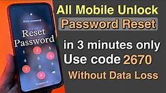 All Device Forgot Password Unlock !! Forgot Pattern Lock Remove Without Data Lost & Factory Reset