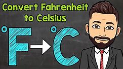 How to Convert Fahrenheit to Celsius | Math with Mr. J