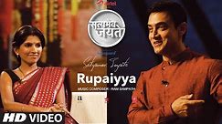 Rupaiya Song Aamir Khan | Satyamev Jayate