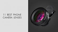 Top 11 Best Phone Camera Lenses