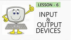 Input and Output devices | Computer | Class 2