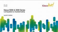 Cisco Nexus 2000 and 5000: Configuration and Troubleshooting [Webcast]