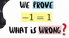 We "prove" that minus 1 equals 1. 😱😱 What's gone wrong? Magic trick, Matemagic