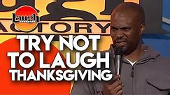 Try Not To Laugh | Thanksgiving | Laugh Factory Stand Up Comedy