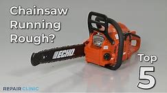 Top Reasons Chainsaw Running Rough — Chainsaw Troubleshooting