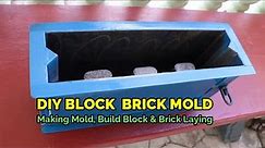 DIY Block Brick Mold Manual: Making Mold, Build Block Concrete and Brick Laying Block