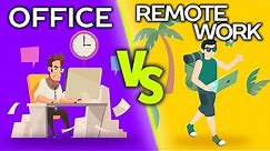 Office vs Remote Work - Differences, Pros & Cons | Which is more effective? | 13+