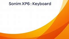 Sonim XP6 : Keyboard
