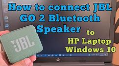 How to setup JBL GO 2 Bluetooth Speaker to HP Laptop Windows 10
