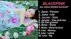 BLACKPINK ALL SOLO SONGS PLAYLIST 2023 UPDATED
