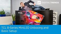 TCL 8-Series MiniLED Unboxing and Basic Setup | Taking On OLED