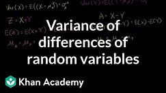 Variance of differences of random variables | Probability and Statistics | Khan Academy