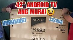 Unboxing LAZADA SHARP ANDROID TV 2T-C42CG1X