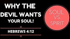 THE WORD OF GOD DIVIDES BETWEEN SOUL AND SPIRIT