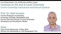 Introduction to "Lectures on AS and A-Level Chemistry" Course: Why and what will it cover?