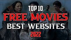 Top 10 Best FREE MOVIE WEBSITES to Watch Online! 2022