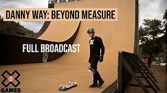 Danny Way Beyond Measure: FULL BROADCAST | World of X Games