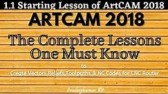 1.1 Starting Lessons of ArtCAM 2018 / Now, Carveco