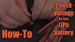 Check Voltage On Your LiPo Battery - How-to