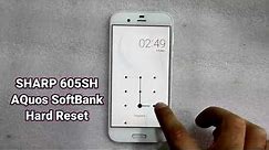 Sharp Aquos 605SH SoftBank Hard Reset Password PIN Pattern Lock Remove