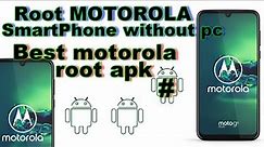 Best way to root MOTOROLA SmartPhone without pc