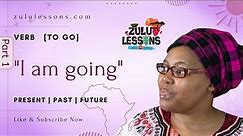 Verb To Go - Ya in isiZulu | How to speak isiZulu | Beginner Zulu Lessons | Zulu Lessons with Thando
