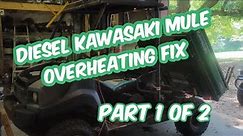 Kawasaki Mule 3010/4010 Diesel Overheating Issue Fix Part 1 of 2