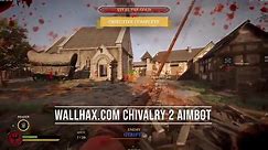 Chivalry 2 Hacks | Aimbot & ESP Cheats - Wallhax.com