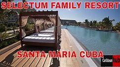Take A Tour Of The Selectum Family Resort In Cayo Santa Maria, Cuba - New Luxury Family Resort 4K