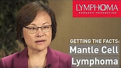 Understanding Mantle Cell Lymphoma with Jia Ruan, MD, Ph.D.