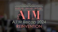 A.I.M Recap 2024 - REINVENTION