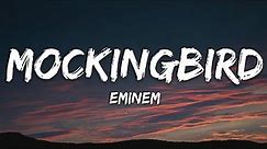 Eminem - Mockingbird (Lyrics)
