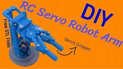 DIY RC Servo Robot Arm - Free STL Files