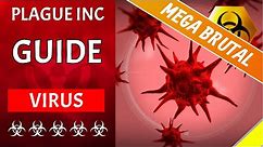 Plague Inc - VIRUS on MEGA-Brutal - Guide [5 Star]