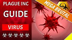 Plague Inc - VIRUS on MEGA-Brutal - Guide [5 Star]