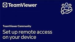 How to set up remote access on your remote device