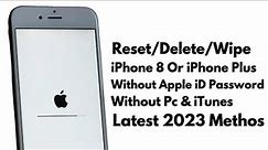 How To Factory Reset iPhone 8 Series iF You Forgot Apple iD Password ! No iTunes ! Delete iPhone 8+