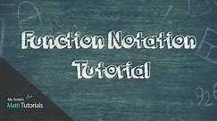 Function Notation Tutorial