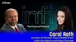 Ep. 4: Carol Roth on How to Protect Your Wealth from Life's Accidents and Klaus Schwab