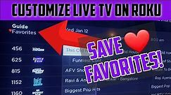 ROKU Live TV Tips - Customize Your Guide and Save Your Favorite Channels