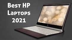 7 Best New HP Laptops to buy in 2021