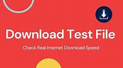 Test File Download | Download 1GB, 10GB, 100 GB Test Files