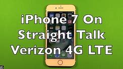 iPhone 7 On Straight Talk Verizon 4G LTE $45 Unlimited