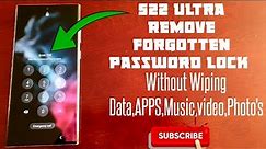 Samsung Galaxy S22 Ultra Remove Forgotten Pin/Password Lock|Face Unlock|Without Wiping Data,Apps,
