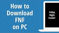 How to Download FNF on PC 2022