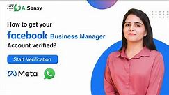 How to Verify Facebook Business Manager Account for WhatsApp Business API | AiSensy